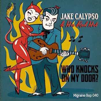 Calypso ,Jake And His Red Hot - Who's Knocks On My Door + 1 - Klik op de afbeelding om het venster te sluiten